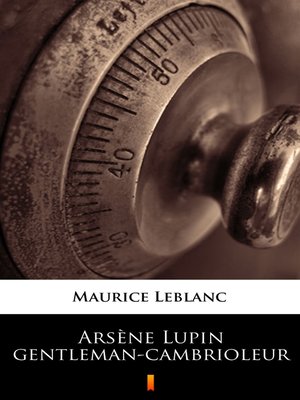cover image of Arsène Lupin gentleman-cambrioleur